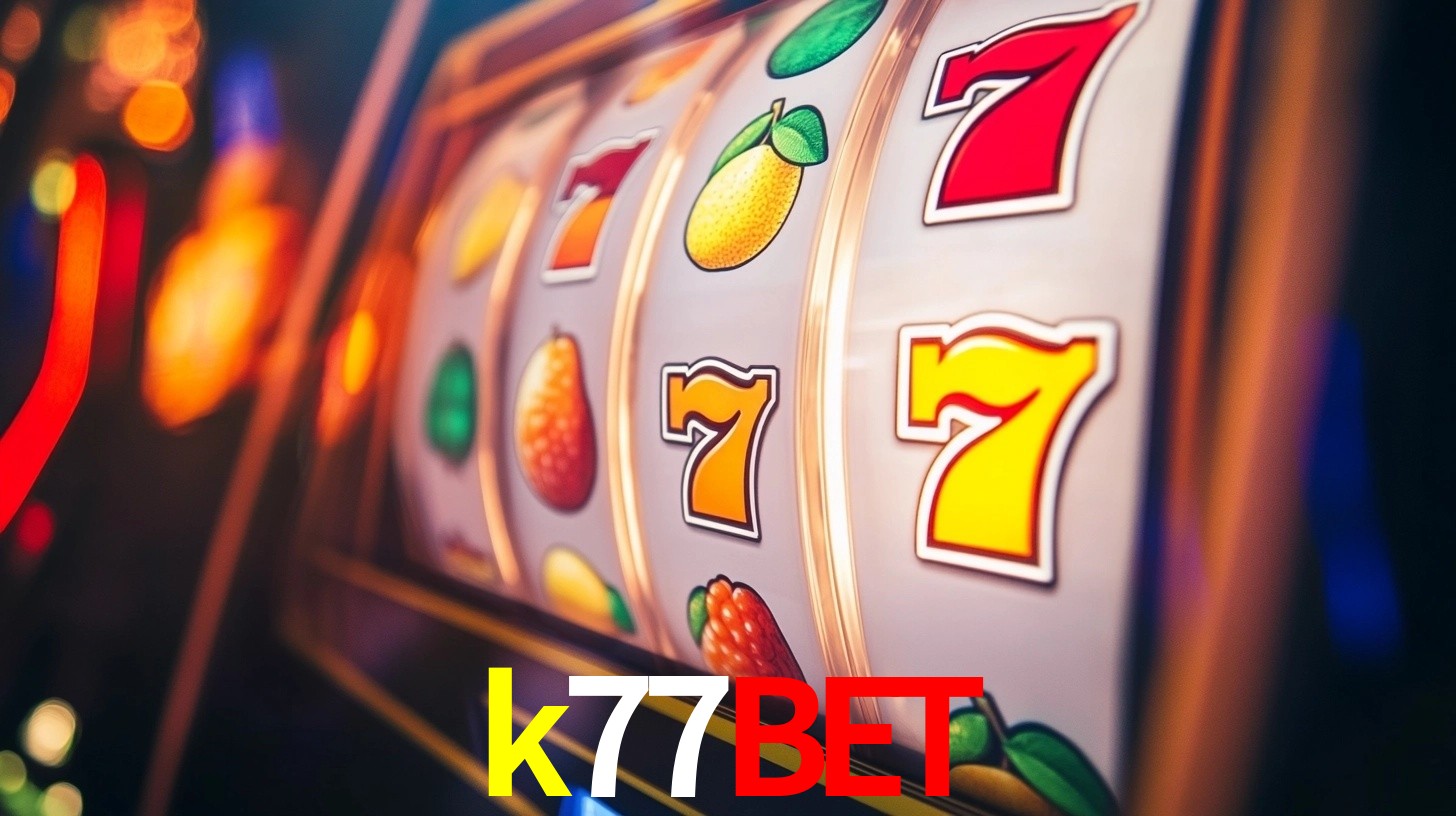 Explore as vantagens do k77bet: serviço profissional e confiabilidade